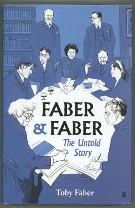 Item #000011487 Faber & Faber; The Untold Story. Tony Faber