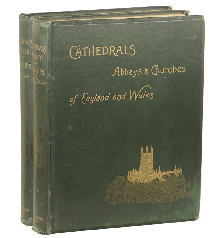 Item #000011490 Cathedrals, Abbeys, and Churches of England and Wales; Descriptive, Historical, Pictorial. Churches, Prof. T. G. Bonney, Ed.