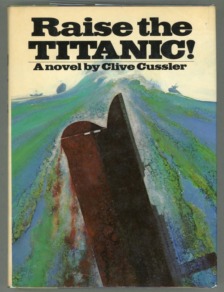 Item #000011495 Raise the Titanic! Clive Cussler.
