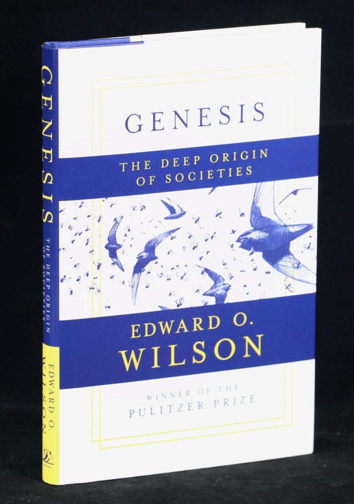 Item #000011498 Genesis; The Deep Origin of Societies. Edward O. Wilson.