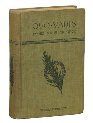 Item #000011514 "Quo Vadis"; A Narrative of the Time of Nero. Henryk Sienkiewicz