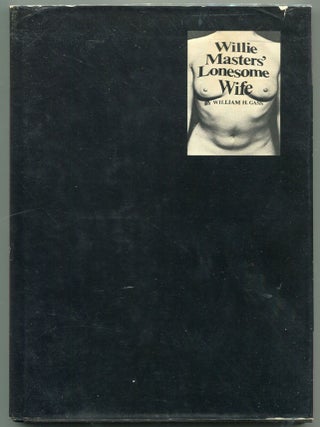 Item #000011517 Willie Masters' Lonesome Wife. William H. Gass