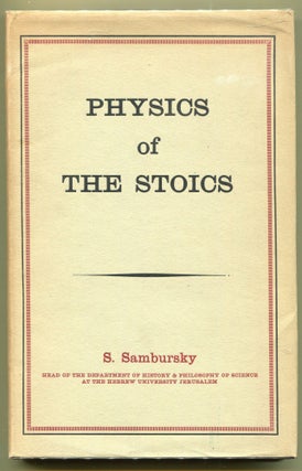 Item #000011544 Physics of the Stoics. S. Sambursky