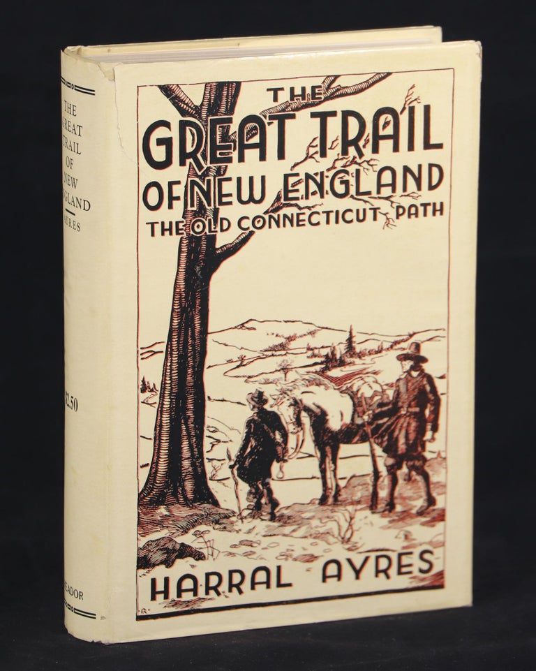 The Great Trail of New England. Harral Ayres.
