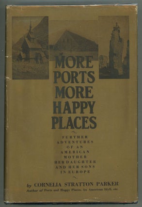Item #000011584 More Ports, More Happy Places; Further Adventures of an American Mother and Her...