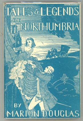 Item #000011595 Tales and Legends of Northumbria. Marion Douglas