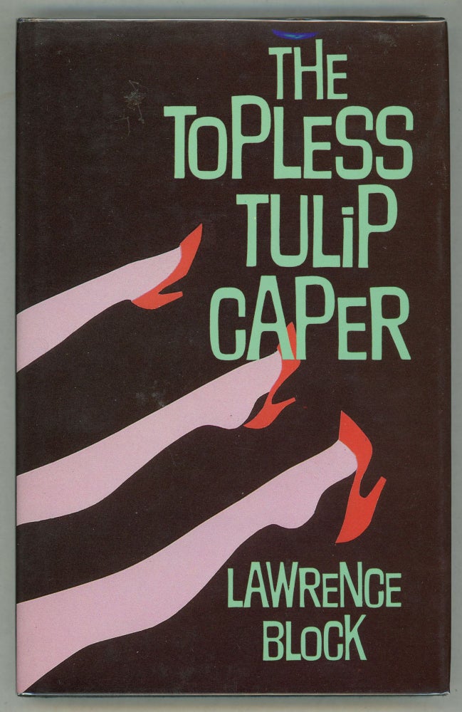 Item #000011605 The Topless Tulip Caper. Lawrence Block.