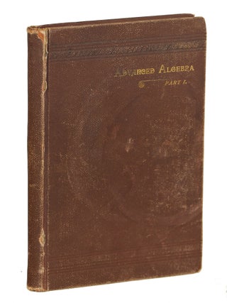 Item #000011611 A Course in Algebra; Being Course One in Mathematics in the University of...