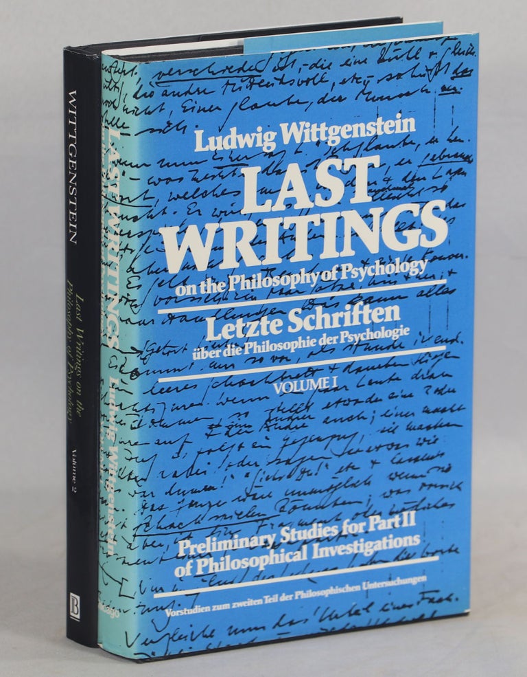 Item #000011692 Last Writings on the Philosophy of Psychology; Volume I: Preliminary Studies for Part II of Philosophical Investigations; Volume II: The Inner and the Outer 1949-1951. Ludwig Wittgenstein.