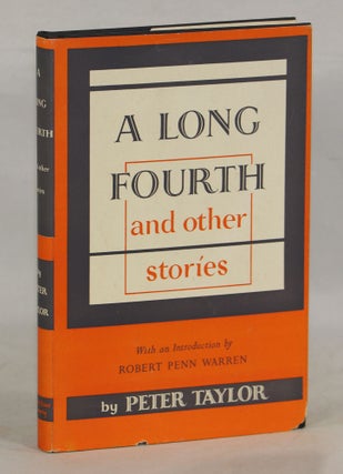 Item #000011695 A Long Fourth; and Other Stories. Peter Taylor