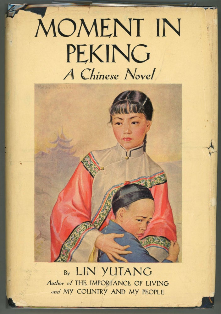 Item #000011705 Moment in Peking; A Novel of Contemporary Chinese Life. Lin Yutang.