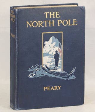 Item #000011707 The North Pole. Robert E. Peary