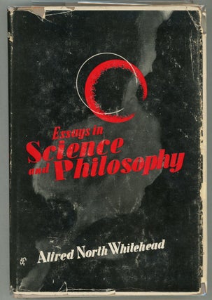 Item #000011710 Essays in Science and Philosophy. Alfred North Whitehead