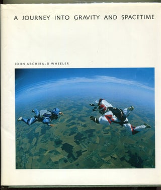 Item #000011718 A Journey into Gravity and Spacetime. John Archibald Wheeler