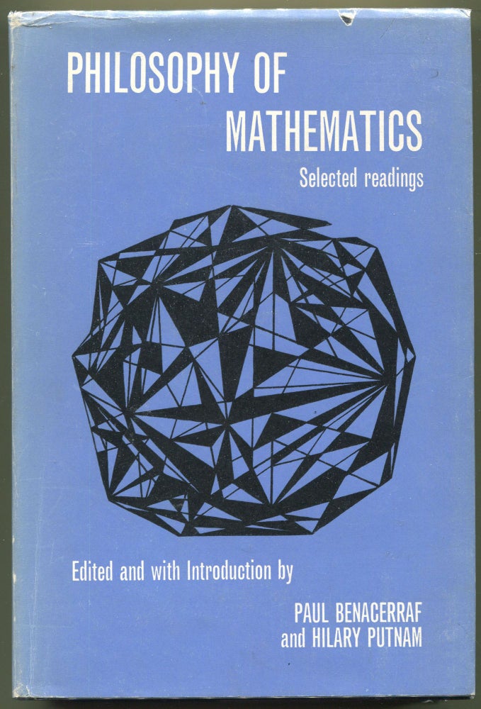 Item #000011753 Philosophy of Mathematics; Selected Readings. Paul Benacerraf, Hilary Putnam, Ed.