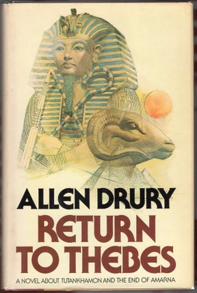 Item #000011815 Return to Thebes. Allen Drury