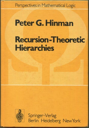 Item #000011819 Recursion-Theoretic Hierarchies. Peter G. Hinman