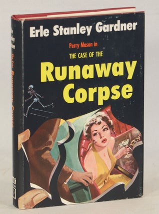 Item #000011825 The Case of the Runaway Corpse. Erle Stanley Gardner