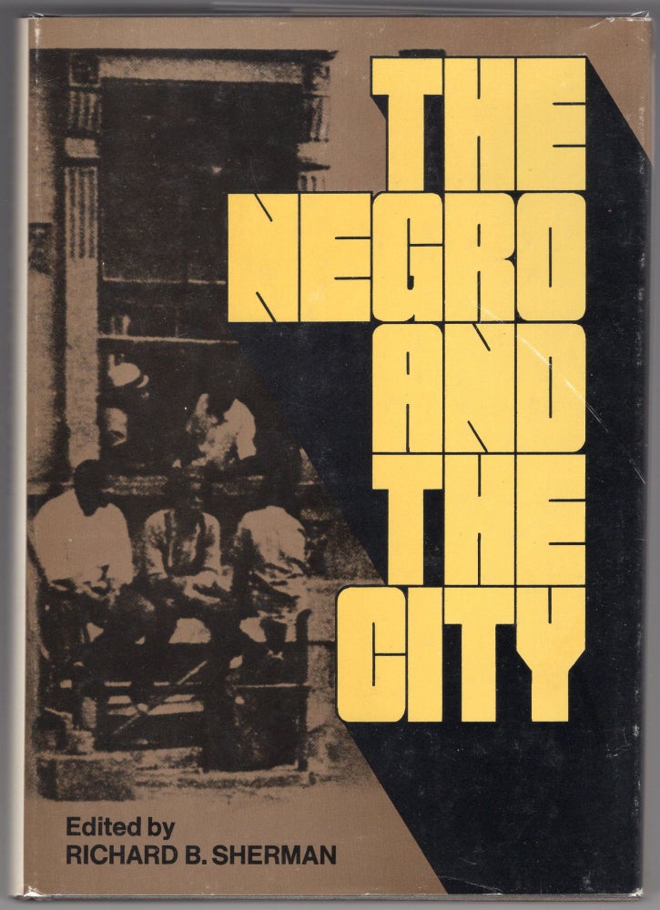 Item #000011828 The Negro and the City. Richard B. Sherman, Ed.
