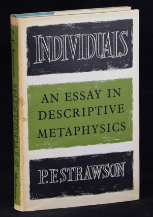 Item #000011836 Individuals; An Essay in Descriptive Metaphysics. P. F. Strawson