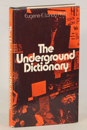 Item #000011844 The Underground Dictionary. Eugene E. Landy
