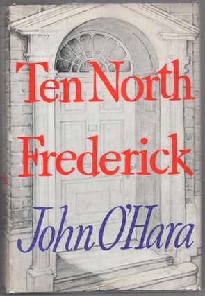 Item #000011858 Ten North Frederick. John O'Hara
