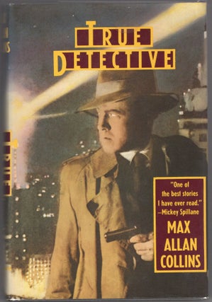 Item #000011862 True Detective. Max Alan Collins