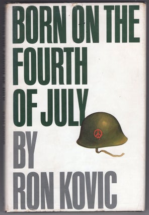 Item #000011875 Born on the Fourth of July. Ron Kovic