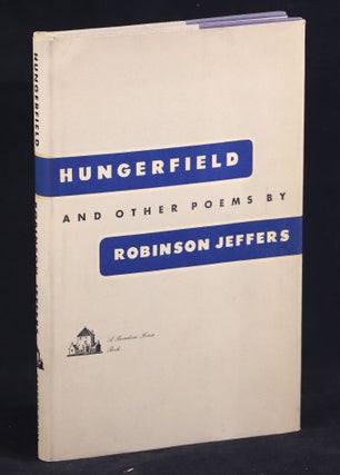 Item #000011882 Hungerfield; And Other Poems. Robinson Jeffers