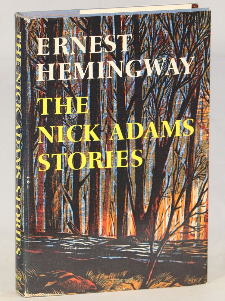 Item #000011885 The Nick Adams Stories. Ernest Hemingway.