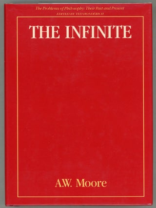 Item #000011901 The Infinite. A. W. Moore