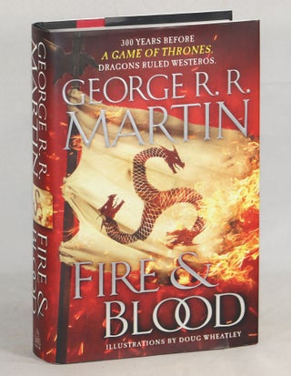 Item #000011907 Fire & Blood. George R. R. Martin