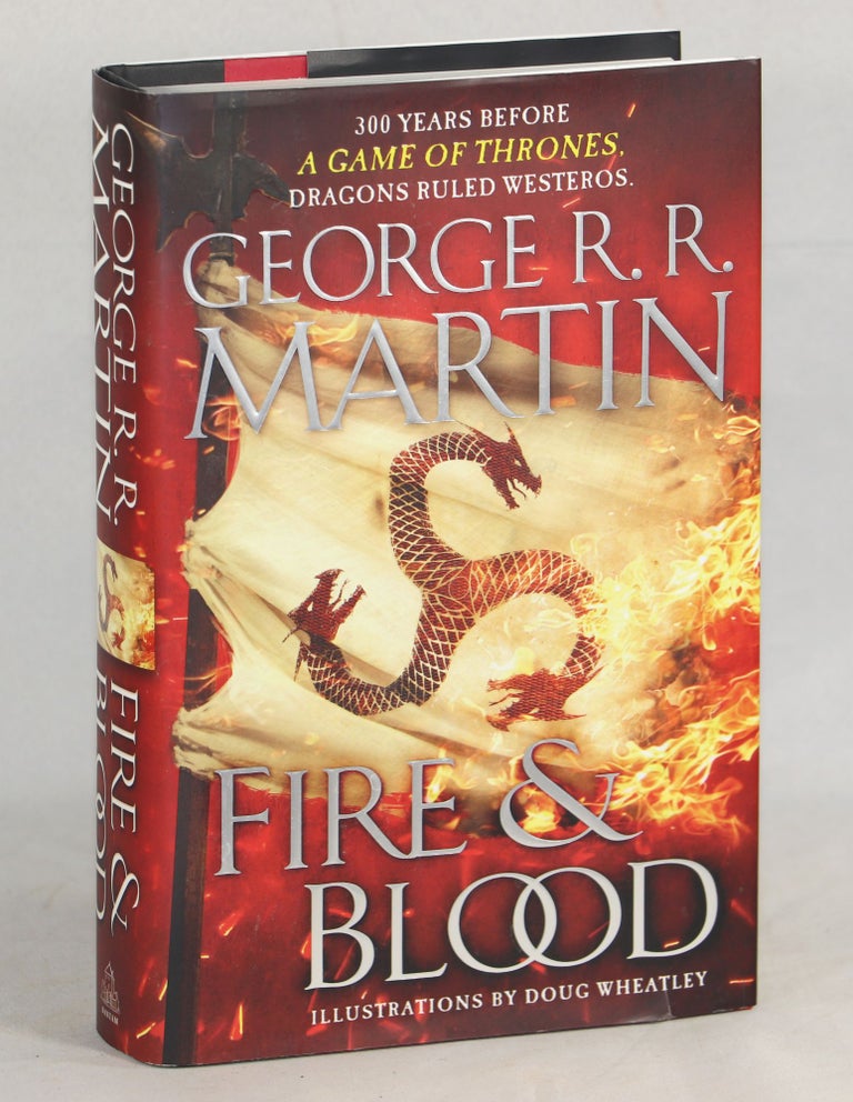 Item #000011907 Fire & Blood. George R. R. Martin.