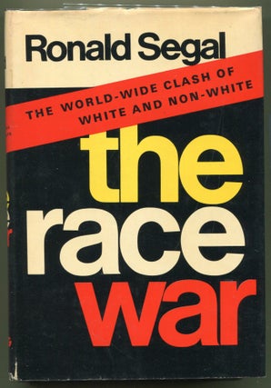Item #000011935 The Race War. Ronald Segal