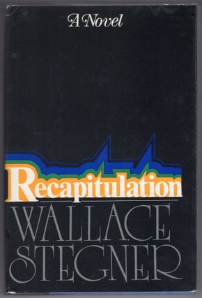 Item #000011954 Recapitulation. Wallace Stegner