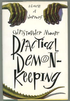 Item #000011977 Practical Demonkeeping; A Comedy of Horrors. Christopher Moore