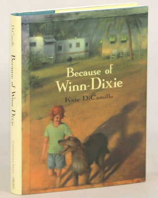 Item #000011980 Because of Winn-Dixie. Kate DiCamillo