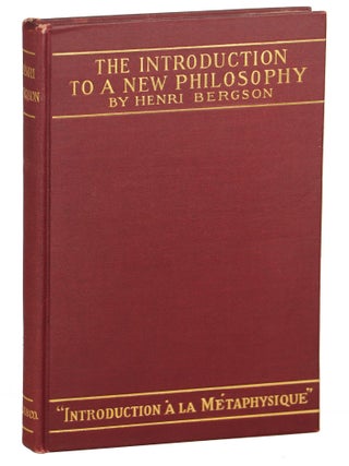 Item #000012008 The Introduction to a New Philosophy; Introduction a la Metaphysique. Henri Bergson