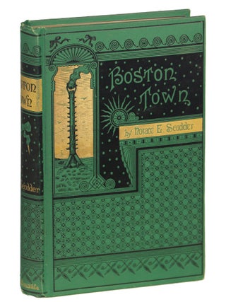 Item #000012037 Boston Town. Horace E. Scudder