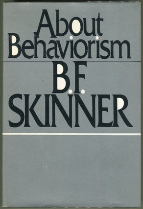 Item #000012061 About Behaviorism. B. F. Skinner