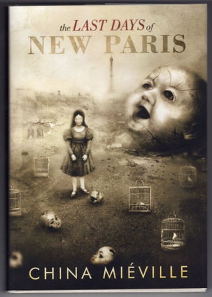 Item #000012103 The Last Days of New Paris. China Miéville