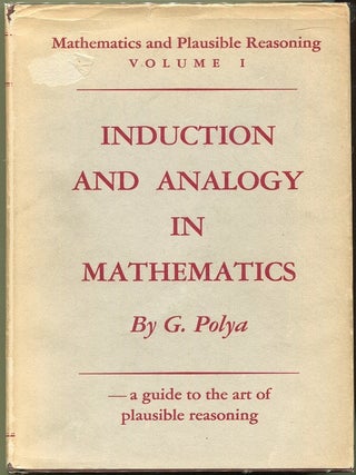 Item #000012173 Mathematics and Plausible Reasoning; Induction and Analogy in Mathematics;...