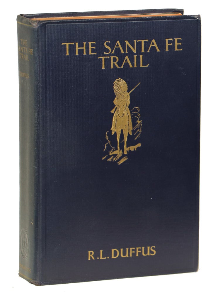 Item #000012194 The Santa Fe Trail. R. L. Duffus.