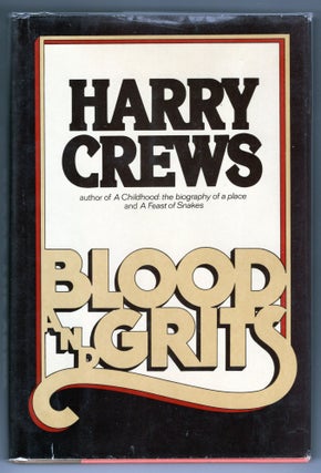 Item #000012201 Blood and Grits. Harry Crews