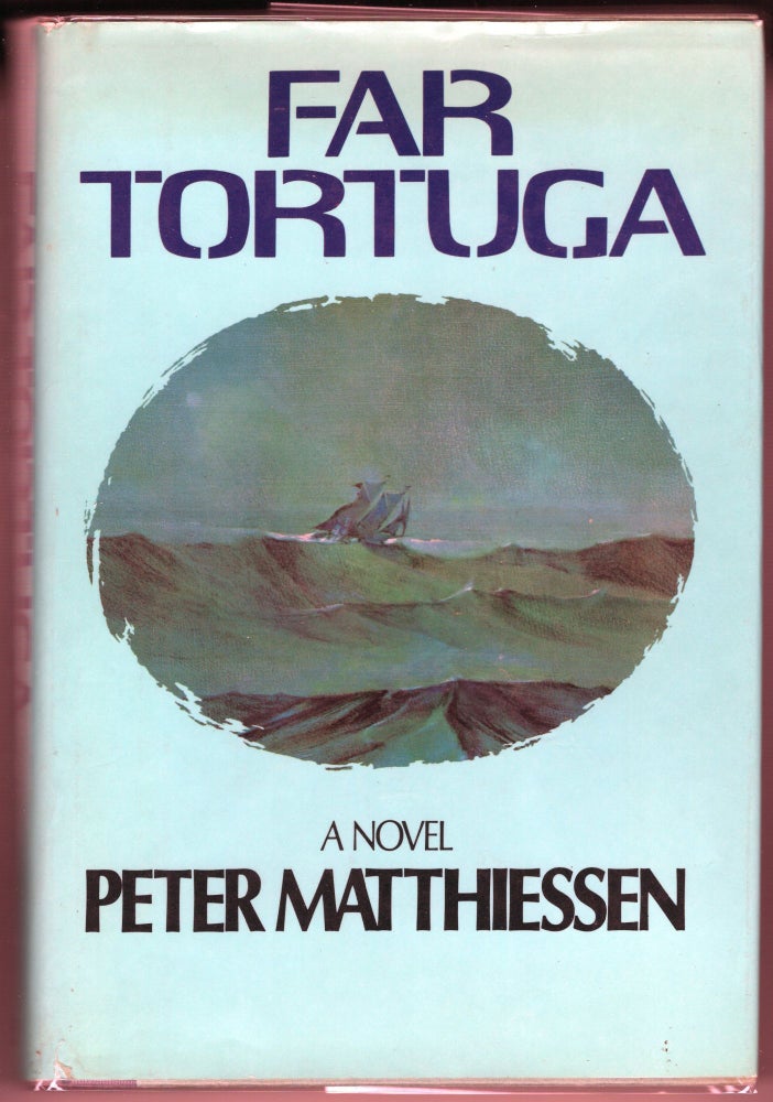 Item #000012218 Far Tortuga. Peter Matthiessen.