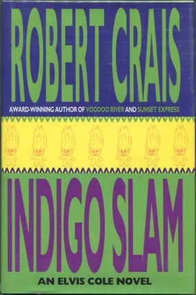 Item #00001223 Indigo Slam; An Elvis Cole Novel. Robert Crais