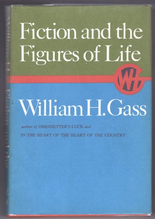 Item #000012256 Fiction and the Figures of Life. William H. Gass