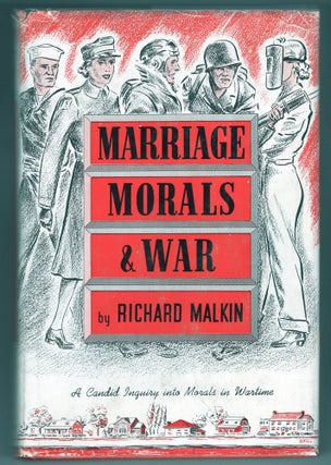 Item #000012258 Marriage Morals and War. Richard Malkin
