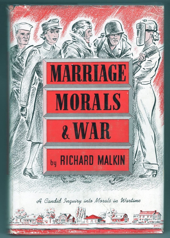 Item #000012258 Marriage Morals and War. Richard Malkin.