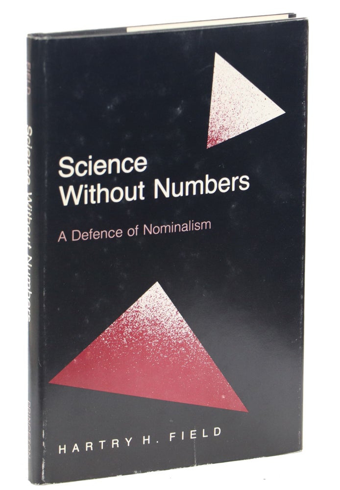 Item #000012261 Science Without Numbers; A Defence of Nominalism. Hartry H. Field.